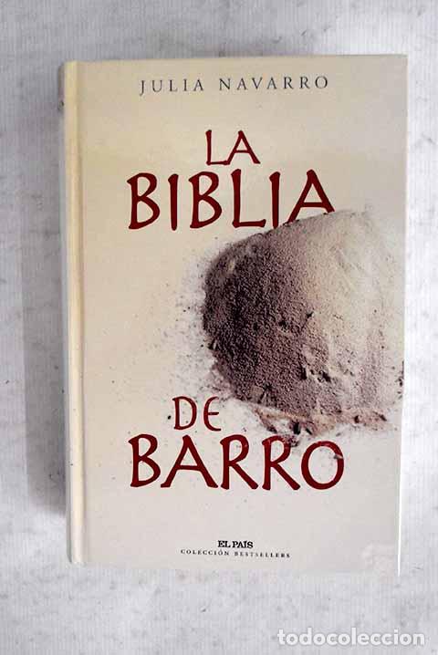 Libros: La biblia de barro: Navarro, Julia.- Navarro, Julia