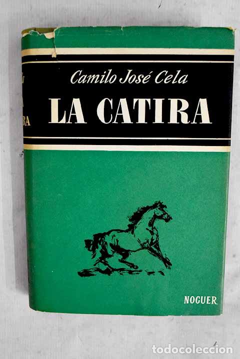 Libros: Historias de Venezuela: la catira.- Cela, Camilo Jos&eacute;