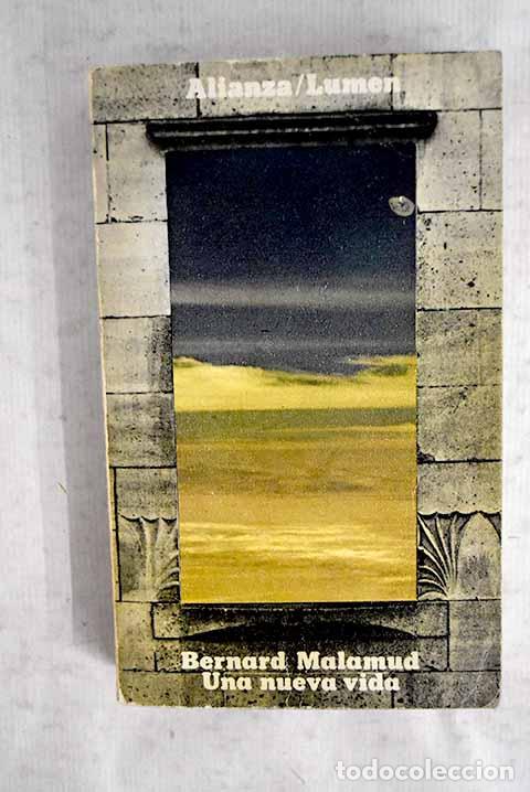Libros: Una nueva vida: Malamud, Bernard.- Malamud, Bernard