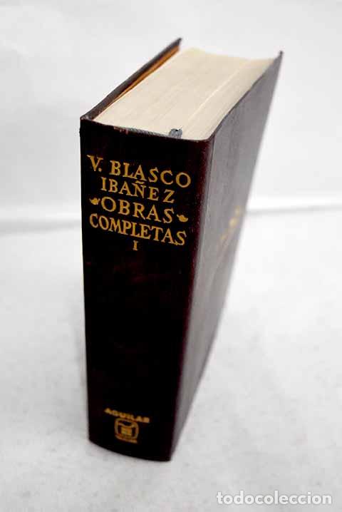 Libros: Obras completas: con una nota biobibliogr&aacute;fica, tomo I.- Blasco Ib&aacute;&ntilde;ez, Vicente