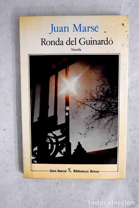 Livres: Ronda del Guinard&oacute;: Mars&eacute;, Juan.- Mars&eacute;, Juan