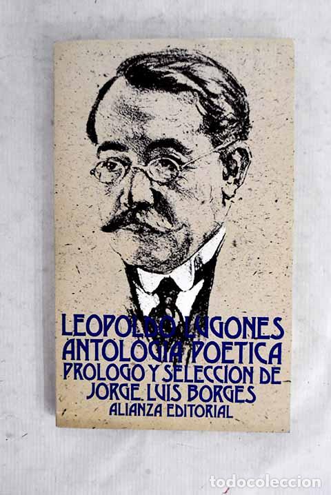 Livres: Antolog&iacute;a po&eacute;tica: Lugones, Leopoldo.- Lugones, Leopoldo
