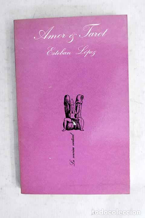 Livres: Amor y tarot: L&oacute;pez, Esteban.- L&oacute;pez, Esteban
