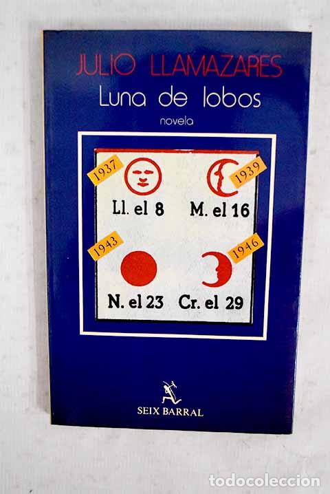 Livres: Luna de lobos: Llamazares, Julio.- Llamazares, Julio