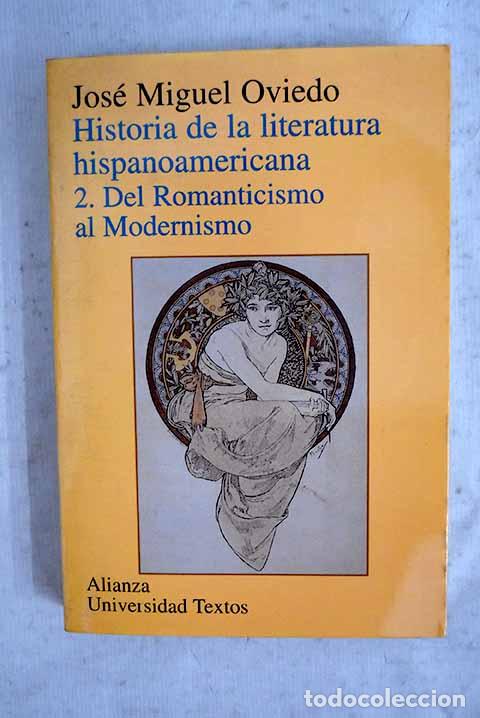 Livres: Historia de la literatura hispanoamericana, tomo II.- Oviedo, Jos&eacute; Miguel