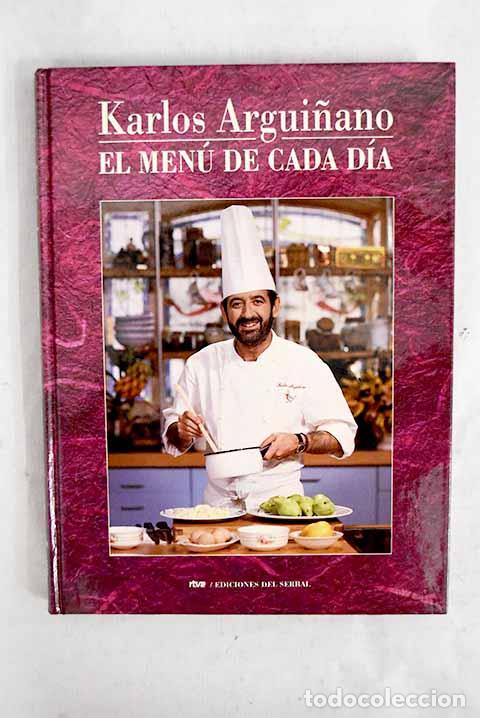 Libros: El men&uacute; de cada d&iacute;a: Argui&ntilde;ano, Karlos.- Argui&ntilde;ano, Karlos - Foto 1