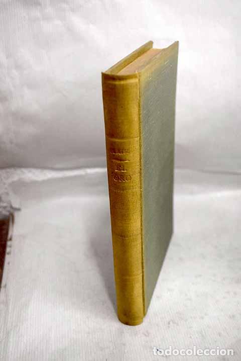 Libri di seconda mano: El oro: La maravillosa historia del general Juan Augusto Suter.- Cendrars, Blaise