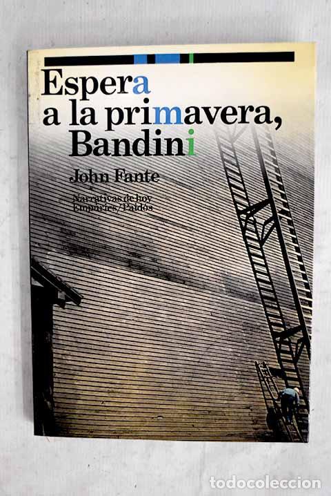 Libri di seconda mano: Espera a la primavera, Bandini.- Fante, John