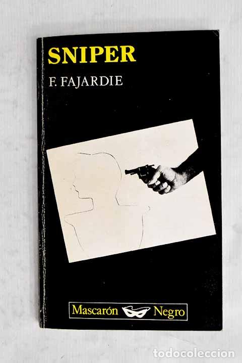 Libri di seconda mano: Sniper: Fajardie, Fr&eacute;d&eacute;ric H..- Fajardie, Fr&eacute;d&eacute;ric H.