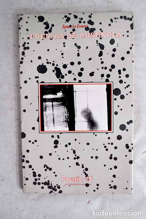 Libri di seconda mano: Poemas de ausencia: Fontes, Ignacio.- Fontes, Ignacio