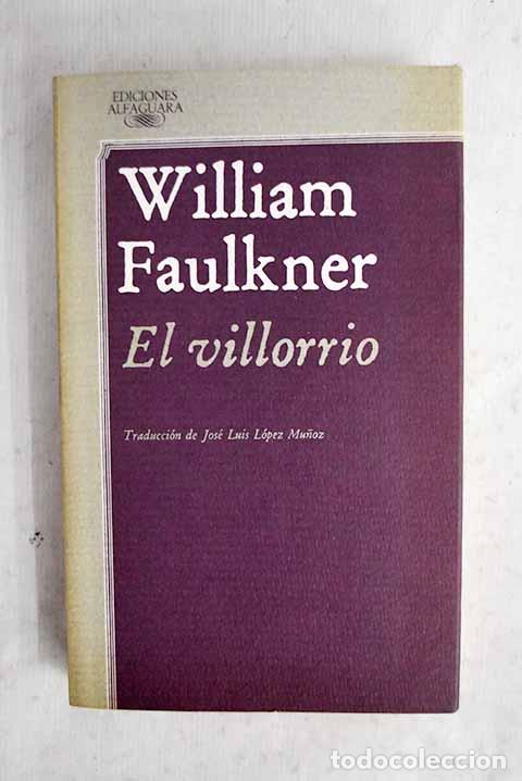 Livres: El villorrio: Faulkner, William.- Faulkner, William