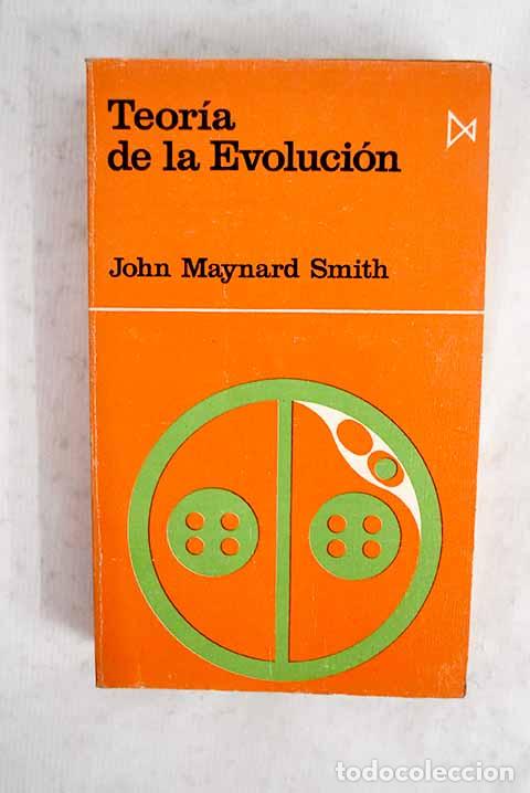 Libros: Teor&iacute;a de la evoluci&oacute;n.- Maynard Smith, John