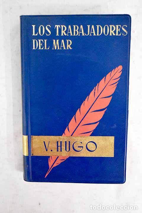 Libros: Los trabajadores del mar.- Hugo, Victor