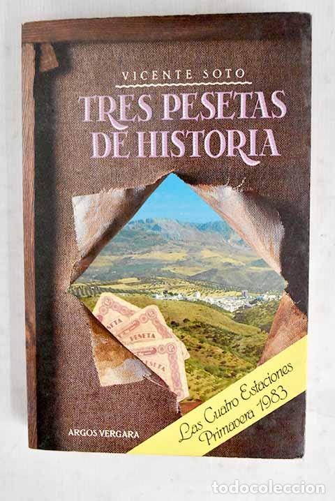 Libros: Tres pesetas en la Historia.- Soto, Vicente