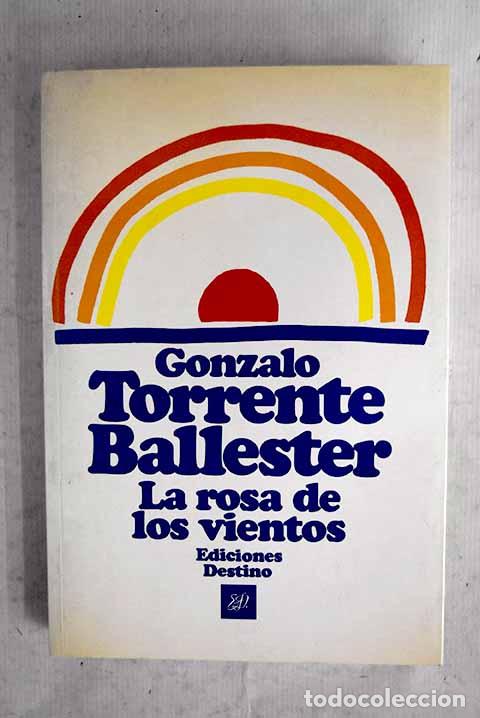 Libros: La rosa de los vientos: materiales para una opereta sin m&uacute;sica.- Torrente Ballester, Gonzalo