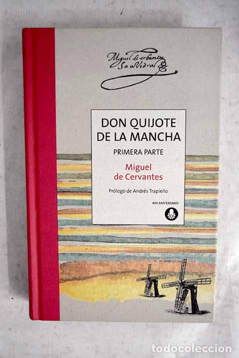 Libros: Don Quijote de la Mancha, primera parte.- Cervantes Saavedra, Miguel de