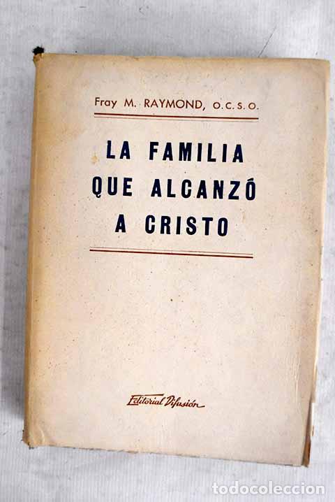 B&uuml;cher: La familia que alcanz&oacute; a Cristo.- Raymond, M.