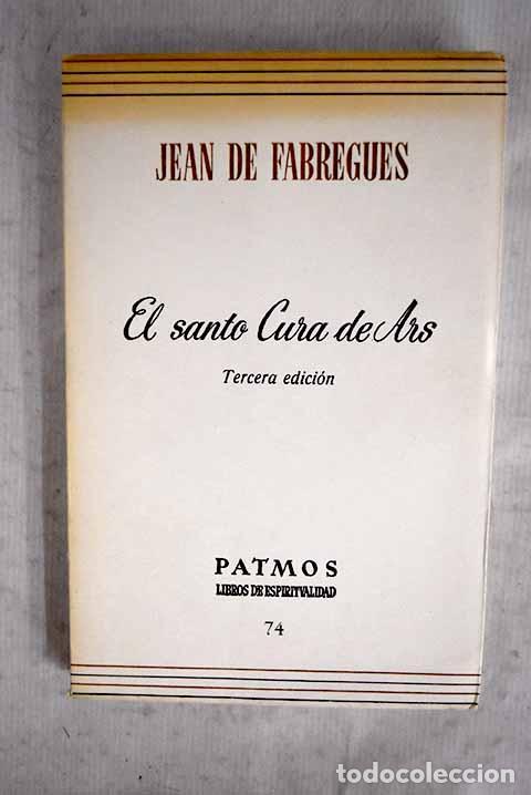 B&uuml;cher: El santo cura de Ars.- Fabregues, Jean de