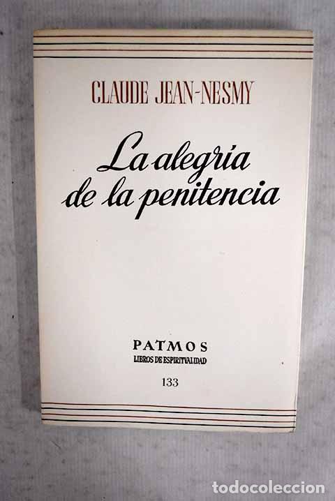 B&uuml;cher: La alegr&iacute;a de la penitencia.- Jean-Nesmy, Claude