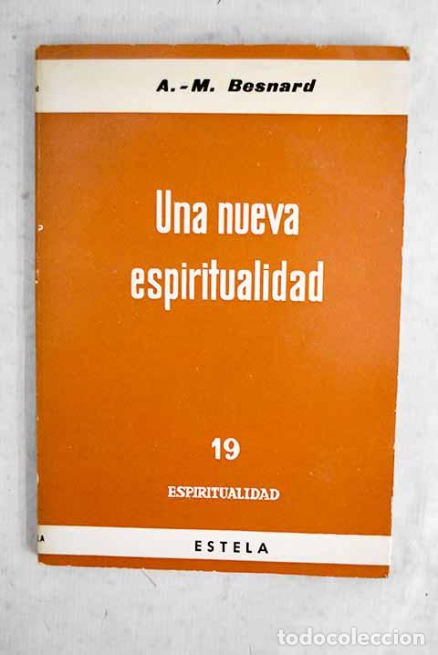 B&uuml;cher: Una nueva espiritualidad.- Besnard, Albert Marie