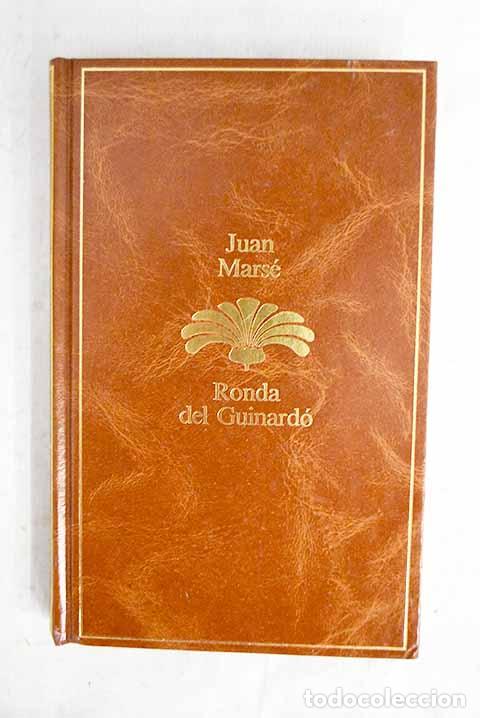 B&uuml;cher: Ronda de Guinard&oacute;: Mars&eacute;, Juan.- Mars&eacute;, Juan