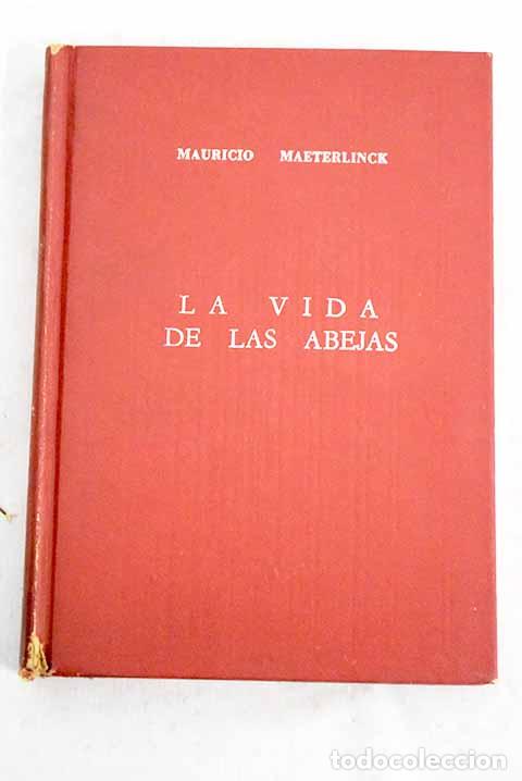 Libros: La vida de las abejas.- Maeterlinck, Maurice