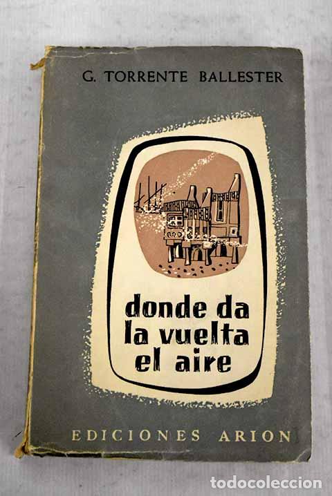 Libros: Donde da la vuelta el aire.- Torrente Ballester, Gonzalo