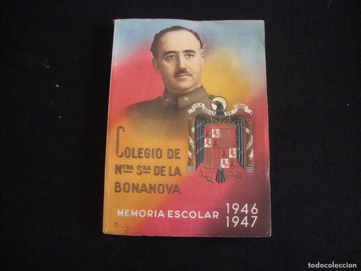 Libros: MEMORIA ESCOLAR COLEGIO DE NTRA SRA DE LA BONANOVA 1946 1947
