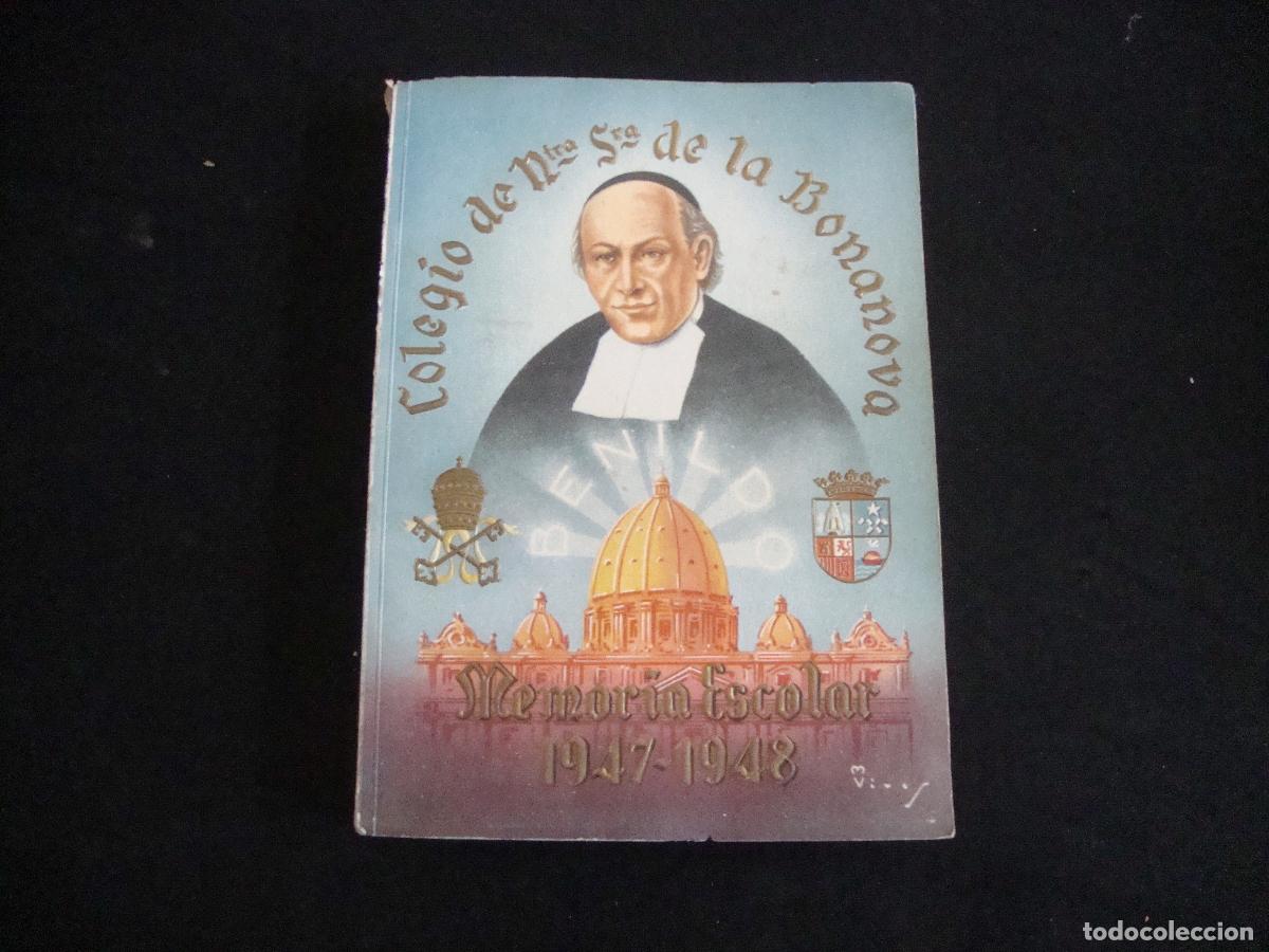 Libros: MEMORIA ESCOLAR COLEGIO DE NTRA SRA DE LA BONANOVA 1947 1948