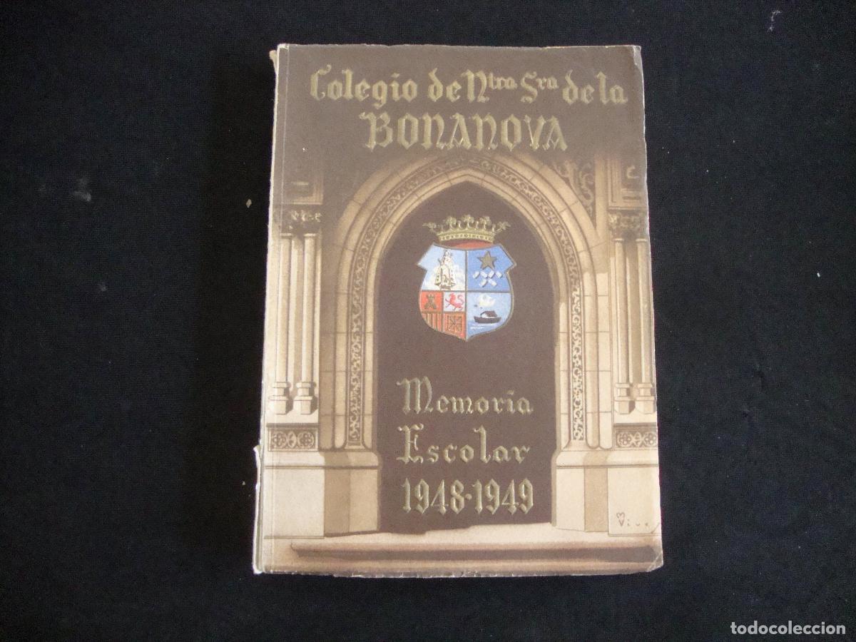 Libros: MEMORIA ESCOLAR COLEGIO DE NTRA SRA DE LA BONANOVA 1948 1949