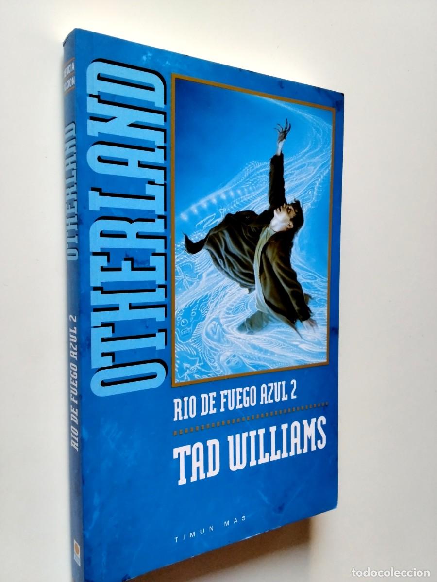 Libri di seconda mano: Tad Williams - Otherland. R&iacute;o de fuego azul 2