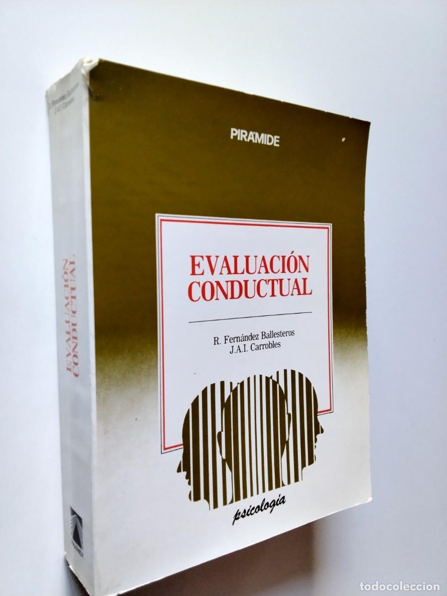 Livres: R. Fern&aacute;ndez Ballesteros - J. A. I. Carrobles - Evaluaci&oacute;n conductual. Metodolog&iacute;a y aplicaciones