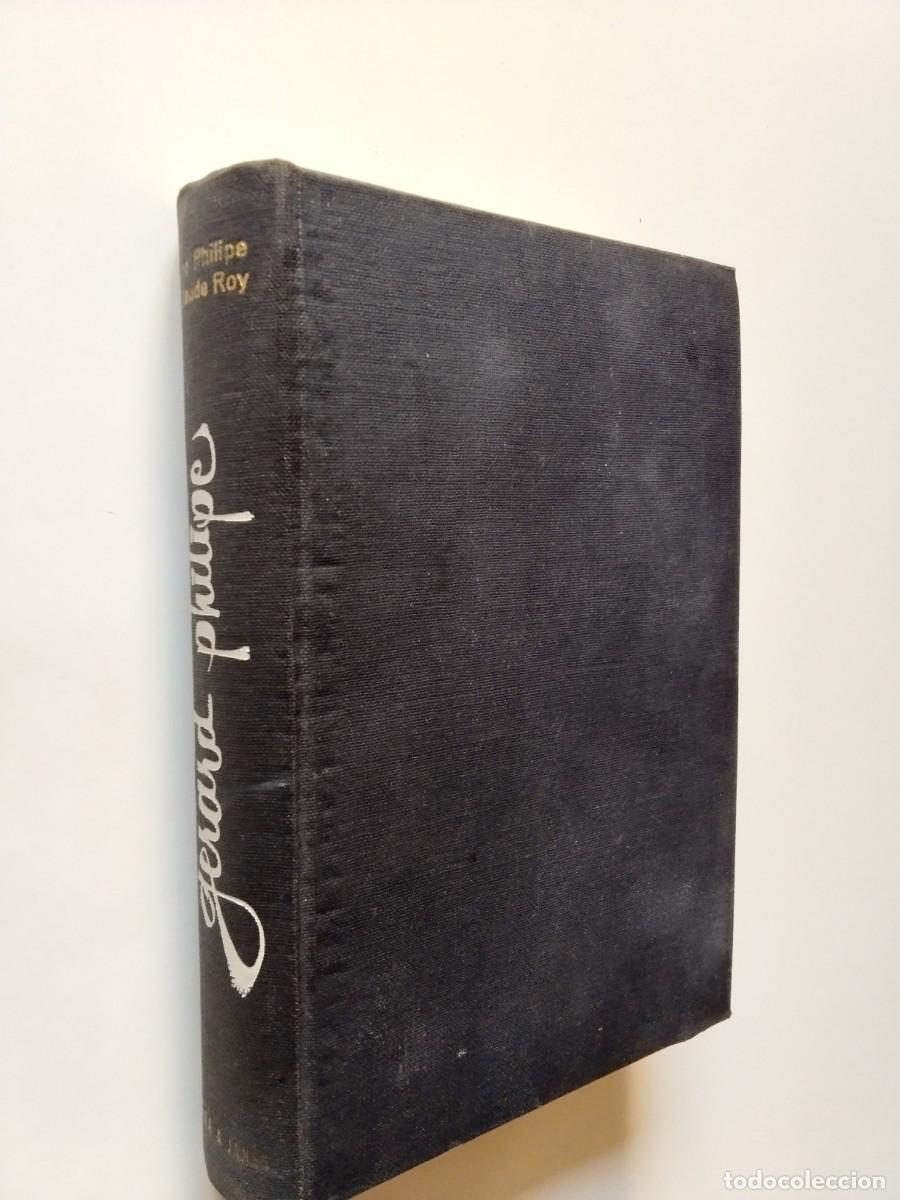 Livres: Anne Philipe y Claude Roy - Gerard Philipe