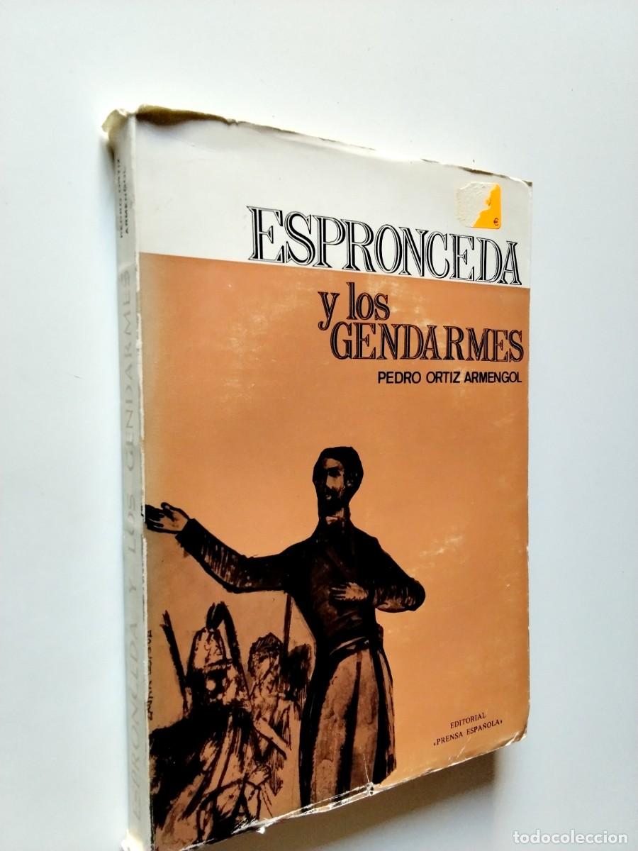 Livres: Pedro Ortiz Armengol - Espronceda y los gendarmes