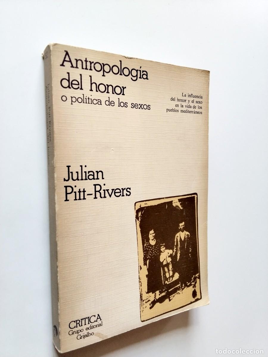 Livres: Juli&aacute;n Pitt-Rivers - Antropolog&iacute;a del honor o pol&iacute;tica de los sexos. Ensayos de antropolog&iacute;a mediter