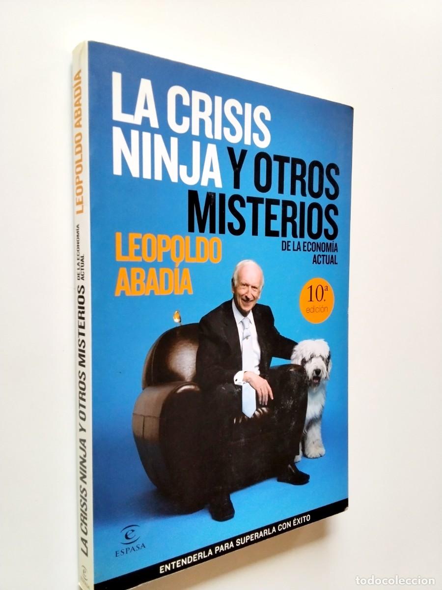 Livres: Leopoldo Abad&iacute;a - La crisis ninja y otros misterios de la econom&iacute;a actual