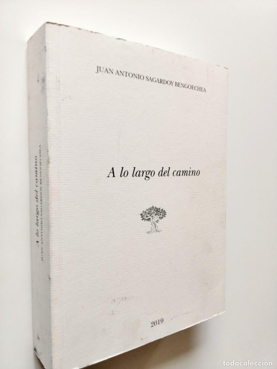 Livres: Juan Antonio Sagardoy Bengoechea - A lo largo del camino