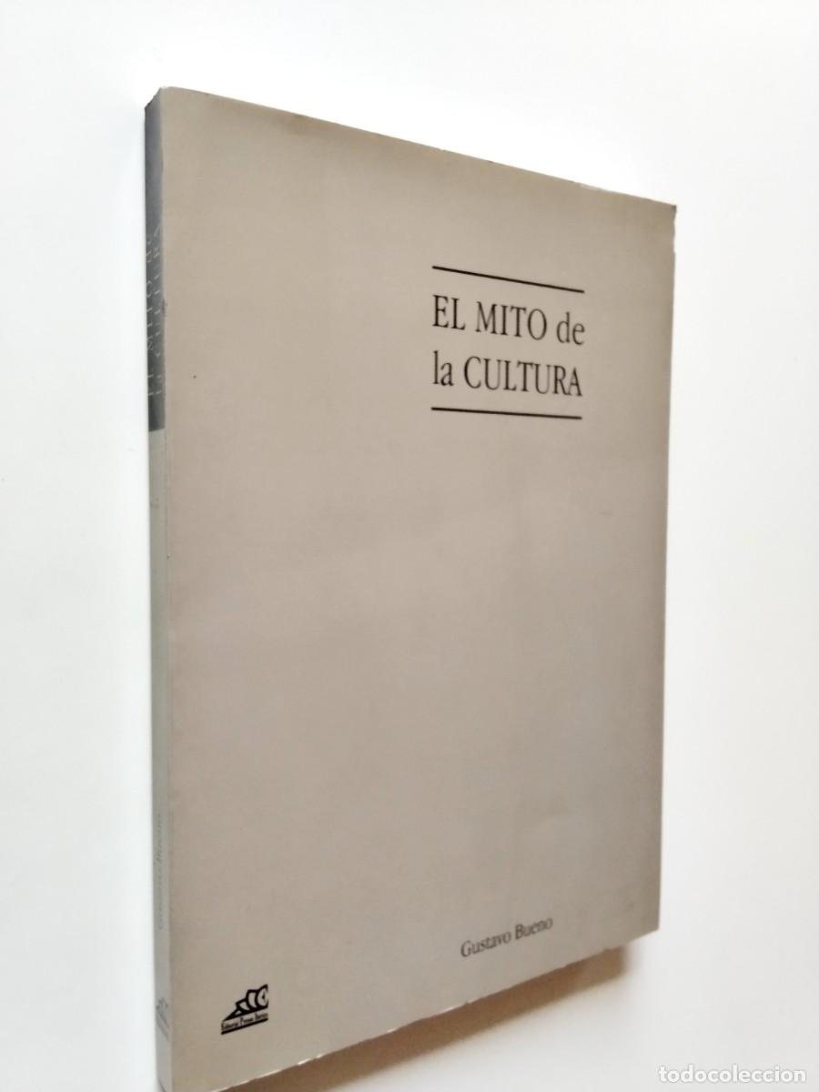 Livres: Gustavo Bueno - El mito de la cultura. Ensayo de una filosof&iacute;a materialista de la cultura