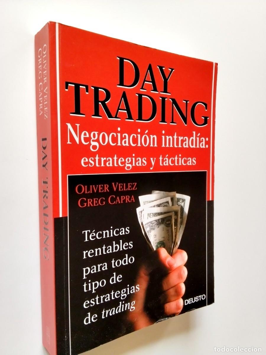 Livres: Oliver V&eacute;lez - Greg Capra - Day Trading. Negociaci&oacute;n intrad&iacute;a: estrategias y t&aacute;cticas