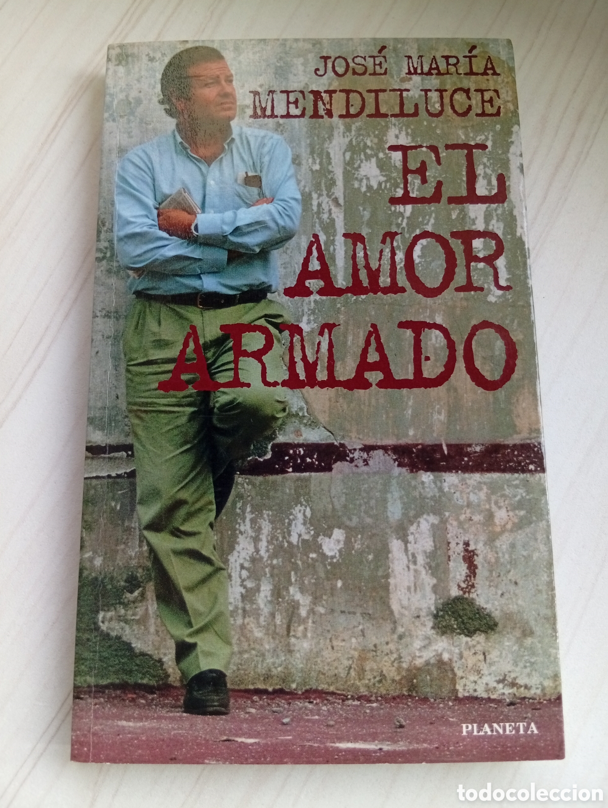 B&uuml;cher: EL AMOR ARMADO - JOSE MAR&Iacute;A MENDILUCE