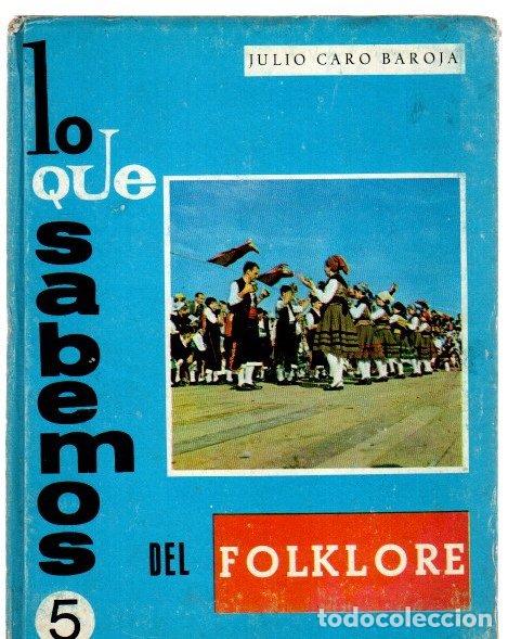 Libros: Lo que sabemos del folklore - Caro Baroja, Julio