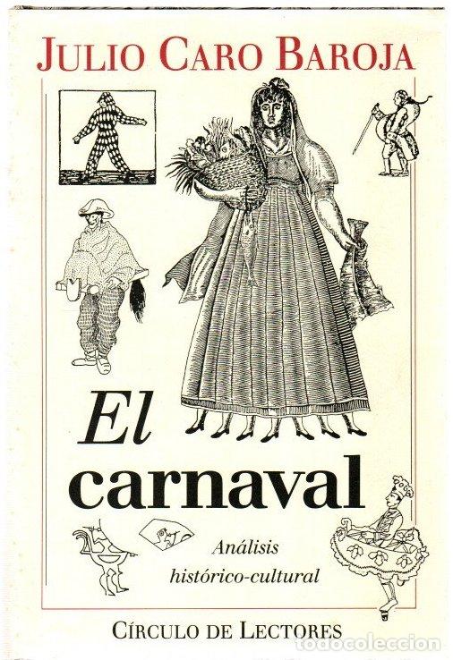 Libros: El carnaval. An&aacute;lisis hist&oacute;rico-cultural - Caro Baroja, Julio