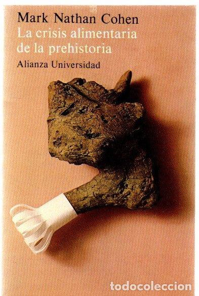 Libros: La crisis alimentaria de la prehistoria - Cohen, Mark Nathan