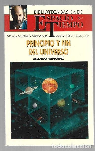 Libros: PRINCIPIO Y FIN DEL UNIVERSO - HERNANDEZ, ABELARDO - Foto 1