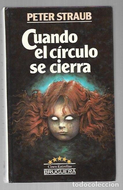 Libros: CUANDO EL CIRCULO SE CIERRA - STRAUB, PETER - Foto 1