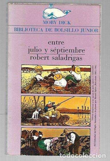 Libros: ENTRE JULIO Y SEPTIEMBRE - SALADRIGAS, ROBERT - Foto 1