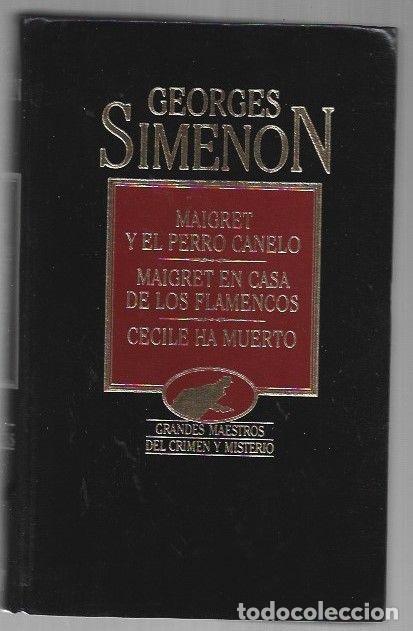 B&uuml;cher: OBRAS COMPLETAS II: MAIGRET Y EL PERRO CANELO / MAIGRET EN CASA DE LOS FLAMENCOS / CECILE HA MUERTO