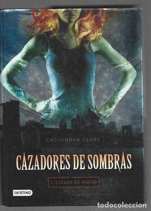 books: CIUDAD DE HUESO. CAZADORES DE SOMBRAS 1 - CLARE, CASSANDRA