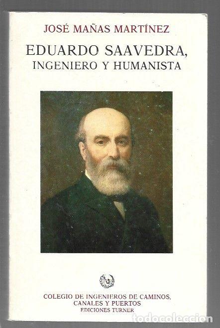 B&uuml;cher: EDUARDO SAAVEDRA, INGENIERO Y HUMANISTA - MA&Ntilde;AS MARTINEZ, JOSE