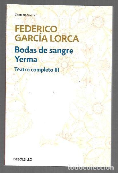 Livros em segunda m&atilde;o: TEATRO COMPLETO III: BODAS DE SANGRE / YERMA - GARCIA LORCA, FEDERICO